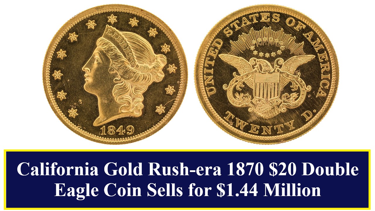 California Gold Rush-era 1870 $20 Double Eagle Coin Sells for an Impressive $1.44 Million at Recent Auction
